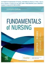 Test Bank for Fundamentals of Nursing&comma; 11th Edition by Patricia A&period; Potter&comma; Anne G&period; Perry&comma; Patricia A&period; Stockert & Amy Hall &vert; ISBN&colon; 9780323810340 &vert; Latest &lpar;2026&sol;2027&rpar; Updated Version &lbrace;JUST RELEASED&rcub;