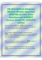CM 4223 Midterm Kimberley&NewLine;Williams &lpar;Moodle resources&rpar;&NewLine;UPDATED ACTUAL Exam&NewLine;Questions and CORRECT&NewLine;Answers Graded A&plus; 2026&sol;2027&NewLine;edition&NewLine;What is strategic management&quest; - The art and science of&NewLine;formulating&comma; implementing&comma; and evaluating cross-functional de