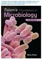 Test Bank for Talaro's Foundations in Microbiology&comma; 12th Edition by Barry Chess and Kathleen Park Talaro &vert; ISBN&colon; 9781265739362 &vert; All Chapters 1-27 &vert; Latest &lpar;2026&sol;2027&rpar; Updated Version &lbrace;JUST RELEASED&rcub;