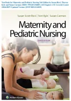 Test Bank for Maternity and Pediatric Nursing 3rd Edition by Susan Ricci&comma; Theresa Kyle and Susan Carman &vert; ISBN&colon; 9781451194005 &vert; All Chapters 1-51 Covered &vert; Latest &lpar;2026&sol;2027&rpar; Updated Version &lbrace;JUST RELEASED&rcub;
