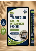 C798 Telehealth System Integration Process & Slide Notes &lpar;2026&sol;2027&rpar; &vert; WGU MSN Nursing Informatics Project Guide