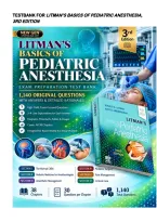Litman&rsquo;s Basics of Pediatric Anesthesia 3rd Edition Test Bank &vert; Litman & Ambardekar &vert; 1&comma;140 Original Questions &plus; Detailed Rationales &vert; 38 Chapters &vert; Airway&comma; Pain & Critical Care &vert; ANES 300P &vert; ISBN 9780323829021 &vert; 2026&ndash;2027