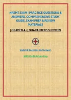 Nremt Exam &vert; Practice Questions & Answers&comma; Comprehensive Study Guide&comma; Exam Prep & Review Materials
