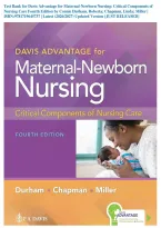 Test Bank for Davis Advantage for Maternal-Newborn Nursing&colon; Critical Components of Nursing Care Fourth Edition by Connie Durham&comma; Roberta&semi; Chapman&comma; Linda&semi; Miller &vert; ISBN&colon;9781719645737 &vert; Latest &lpar;2026&sol;2027&rpar; Updated Version &lbrace;JUST RELEASED&rcub;
