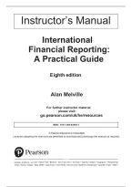 Instructor&rsquo;s Manual for International Financial Reporting 8th Edition by Alan Melville &ndash; Accounting Study Resource