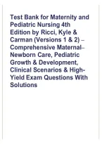 Test Bank for Maternity and Pediatric Nursing 4th Edition by Ricci&comma; Kyle & Carman &ndash; Versions 1 & 2 Nursing Exam Review