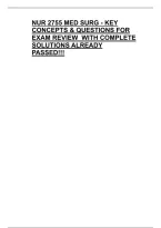 Nur 2755 Med Surg - Key Concepts & Questions For Exam Review  With Complete Solutions Already Passed&excl;&excl;&excl;  