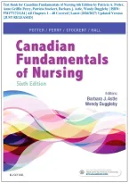 Test Bank for Canadian Fundamentals of Nursing 6th Edition by Patricia A&period; Potter&comma; Anne Griffin Perry&comma; Patricia Stockert&comma; Barbara j&period; Astle&comma; Wendy Duggleby &vert; ISBN&colon; 9781771721134 &vert; All Chapters 1 &ndash; 48 Covered &vert; Latest &lpar;2026&sol;2027&rpar; Updated Version &lbrace;JUST RELEAS