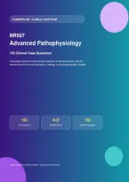 NR507 Advanced Pathophysiology Clinical Case Exam &vert; 150 Questions with Answers & Rationales