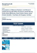 Foundations of Maternal-Newborn and Women's Health Nursing 8th Edition By Sharon Smith Murray&comma; Emily Slone McKinney&comma; Karen Holub&comma; Renee Jones&comma; Kristin Scheffer &vert; Test Bank All Chapter Verified 9780323827386