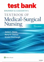 Test bank for Brunner & Suddarth's Textbook of Medical-Surgical Nursing&comma; 15th edition by Janice L&period; Hinkle&comma; Kerry H&period; Cheever&comma; and Kristen J&period; Overbaugh&comma; all chapters 1-68 complete with rationales