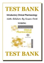 Test Bank - Introductory Clinical Pharmacology 12th Edition by Susan M&period; Ford &vert; Complete Chapters 1&ndash;54 Questions & Answers with Rationales