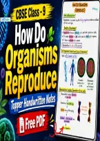 how do organisms reproduce class 9th handwritten                                    