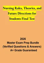 Nursing Roles&comma; Theories and Future Directions Final Test 2026 &vert; Nursing Study Guide & Practice Questions