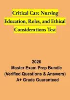 Critical Care Nursing Education&comma; Roles & Ethical Considerations Test 2026 &vert; Study Guide & Practice Questions