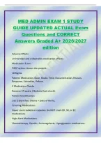 MED ADMIN EXAM 1 STUDY&NewLine;GUIDE UPDATED ACTUAL Exam&NewLine;Questions and CORRECT&NewLine;Answers Graded A&plus; 2026&sol;2027&NewLine;edition