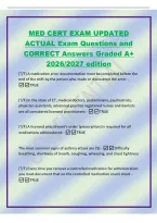 MED CERT EXAM UPDATED&NewLine;ACTUAL Exam Questions and&NewLine;CORRECT Answers Graded A&plus;&NewLine;2026&sol;2027 edition&NewLine;&lpar;T&sol;F&rpar; A medication error documentation must be completed before the&NewLine;end of the shift by the person who made or discovered the error -&NewLine;TRUE&NewLine;&lpar;T&sol;F&rpar; In the stat
