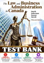 Test Bank for The Law and Business Administration in Canada&comma; 15th Edition &lpar;Smyth&comma; Soberman&comma; Easson & McGill&rpar; &vert; All Chapters 1&ndash;33 Covered