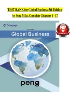 Complete Test Bank for Global Business &lpar;5th Edition&rpar; by Mike Peng &ndash; Chapters 1&ndash;17 &ndash; Multiple Choice Questions with Correct Answers 9780357716403&NewLine;