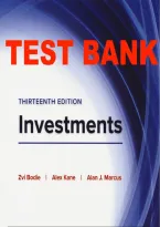 Investments 13th Edition by Zvi Bodie&comma; Alex Kane & Alan Marcus &vert; Study Guide & Practice Questions