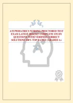 Ati Pediatrics Nursing Proctored Test Exam Latest 2026&sol;2027 Complete Study Questions With Verified Correct Solutions 100&percnt; Top Rated &vert; Graded A&plus;