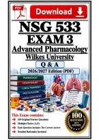 NSG 533 Exam 1&comma;2&comma;3 - Advanced Pharmacology - Wilkes University - &lpar;2026&ndash;2027&rpar; actual &lpar;PDF&rpar;