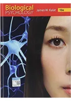 Test Bank for Biological Psychology 13th Edition by James W&period; Kalat