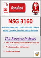 NSG 3160 Health Assessment Exam 1 2026&sol;2027 &vert; Galen College of Nursing &vert; Questions&comma; Answers & Detailed Rationales