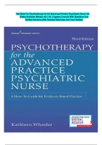 Complete Test Bank For Psychotherapy for the Advanced Practice Psychiatric Nurse 3rd&NewLine;Edition Kathleen Wheeler All 1-24 Chapters Covered With Questions And&NewLine;Verified Solutions With Detailed Rationales And Case Studies&period;Guaranteed Pass&period;