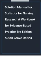 Solution Manual for Statistics for Nursing Research&colon; A Workbook for Evidence-Based Practice 3rd Edition by Susan Grove and Daisha&NewLine;