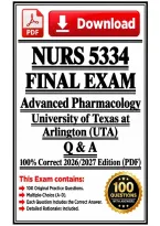 &nbsp;NURS 5334 FINAL Exam  &vert; Advanced Pharmacology &vert; &lpar;UTA&rpar; &vert; Q & A &vert; 100&percnt; Correct 2026&sol;2027 Edition &lpar;PDF&rpar;