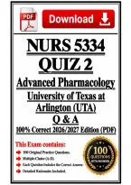 &nbsp;NURS 5334 QUIZ 2 Exam&nbsp; &vert; Advanced Pharmacology &vert; &lpar;UTA&rpar; &vert; Q & A &vert; 100&percnt; Correct 2026&sol;2027 Edition &lpar;PDF&rpar;