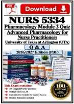 NURS 5334 Pharmacology Module 2 Quiz &vert; Advanced Pharmacology &vert; &lpar;UTA&rpar; &vert; Q & A &vert; 100&percnt; Correct 2026&sol;2027
