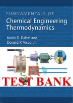 Test Bank &mdash; Fundamentals of Chemical Engineering Thermodynamics&comma; 1st Edition &lpar;Dahm & Visco&comma; 2014&rpar; &vert; Chapters 1&ndash;15 Covered&NewLine;