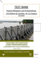 Hazard Mitigation and Preparedness&colon; An Introductory Text for Emergency Management and Planning Professionals 3rd Edition By Dylan Sandler and Anna K&period; Schwab &vert; ISBN 9780367635770 &vert; Chapters 1&ndash;13 Complete - Test Bank