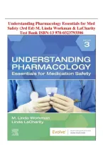 Understanding Pharmacology&colon; Essentials for Medication Safety 3rd Edition By M&period; Linda Workman and Linda A&period; LaCharity &vert; ISBN 9780323793506 &vert; Complete - Test Bank