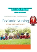 Test Bank For Pediatric Nursing- A Case-Based Approach &NewLine;2nd Edition by Tagher Knapp &NewLine;Chapters 1 - 34 &vert; All Chapters