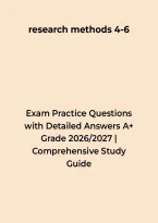 Research Methods 4-6 Exam Practice Questions with Detailed Answers A&plus; Grade &ndash; Questions&comma; Answers & Rationales