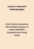 Lesson 4&colon; Research Methodologies &ndash; Exam Practice Questions with Detailed Answers A&plus; Grade &ndash; Questions&comma; Answers & Rationales