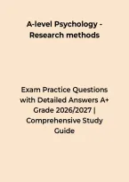 A-Level Psychology &ndash; Research Methods Exam Practice Questions with Detailed Answers A&plus; Grade &ndash; Questions&comma; Answers & Rationales