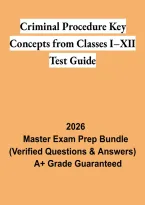 Criminal Procedure Key Concepts from Classes I&ndash;XII Test Guide 2026 &vert; Lecture Notes&comma; Practice Questions & Exam Prep