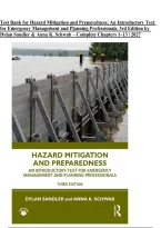 Test Bank for Hazard Mitigation and Preparedness&colon; An Introductory Text for Emergency Management and Planning Professionals&comma; 3rd Edition by Dylan Sandler & Anna K&period; Schwab &vert; ISBN&colon; 9780367635770 &vert; Complete Chapters 1&ndash;13 &vert; Study Questions and Answers &vert; 2027