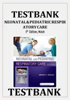 Test Bank For Neonatal And Pediatric Respiratory Care 5Th Edition By Brian K&period; Walsh Isbn&colon;978-0323479479 All Chapters Covered Your Ultimate Guide 100&percnt; Verified A&plus; Grade Assured&excl;&excl;&excl;&excl;&excl;&excl;New Latest Update&excl;&excl;&excl;&excl;&excl;&excl;&NewLine;