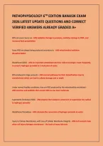 Pathophysiology 6Th Edition Banasik Exam&NewLine;2026 Latest Update Questions And Correct&NewLine;Verified Answers Already Graded A&plus;