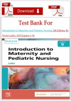 Test Bank For Introduction to Maternity and Pediatric Nursing&comma; 9th Edition&comma; By Gloria Leifer&comma; All Chapters 1-34&NewLine;