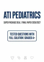 2026&sol;2027 ATI Pediatrics Final Paper Exam Study Guide&colon; Comprehensive Questions and Correct Answers &lpar;Expert Verified&comma; Graded A&plus;&rpar;