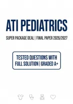 2026&sol;2027 ATI Pediatrics Final Paper Exam Study Guide&colon; Comprehensive Questions and Correct Answers &lpar;Expert Verified&comma; Graded A&plus;&rpar;