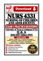 &nbsp;NURS 4331 Exam 1 &vert; Nursing of Children and Adolescents &vert; &lpar;UTA&rpar; &vert; Q & A &vert; 2026&sol;2027 Edition &lpar;PDF&rpar;