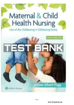 Test Bank - Maternal and Child Health Nursing&colon; Care of the Childbearing and Childrearing Family&comma; 9th Edition &lpar;Silbert-Flagg&comma; 2023&rpar;&comma; Chapter 1-56 &vert; All Chapters