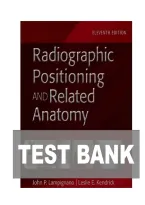 TEST BANK FOR Textbook of Radiographic Positioning and Related Anatomy 11th Edition by John Lampignano &comma; Leslie E&period; Kendrick&period;ISBN&colon;978-0323936132 COMPLETE GUIDE ALL CHAPTERS COVERED 100&percnt; VERIFID A&plus; GRADE ASSURED&excl;&excl;&excl;&excl;&excl; NEW LATEST UPDATE&excl;&excl;&excl;&excl;&excl;